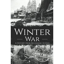 World War 2 Battles: Winter War: A History from Beginning to End (Paperback)