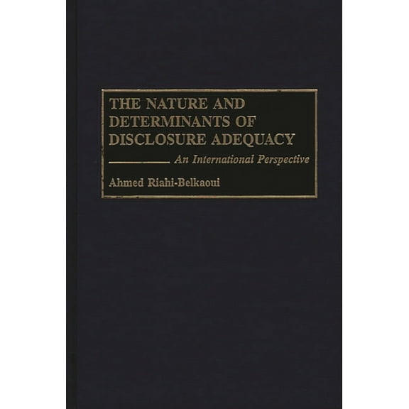 The Nature and Determinants of Disclosure Adequacy: An International Perspective, (Hardcover)