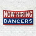 thumbnail image 4 of Now Hiring Dancers 13 oz Heavy Duty Vinyl Banner Dancer Jobs Available Help Wanted Sign for Business Advertising Indoor/Outdoor Single-Sided with Metal Grommets (4x10 ft, Re & Wh & Bl), 4 of 6