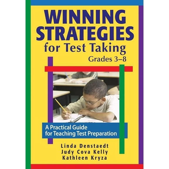 Winning Strategies for Test Taking, Grades 3-8: A Practical Guide for Teaching Test Preparation, (Paperback)