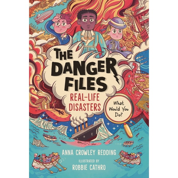 The Danger Files: Real-Life Disasters (Hardcover)