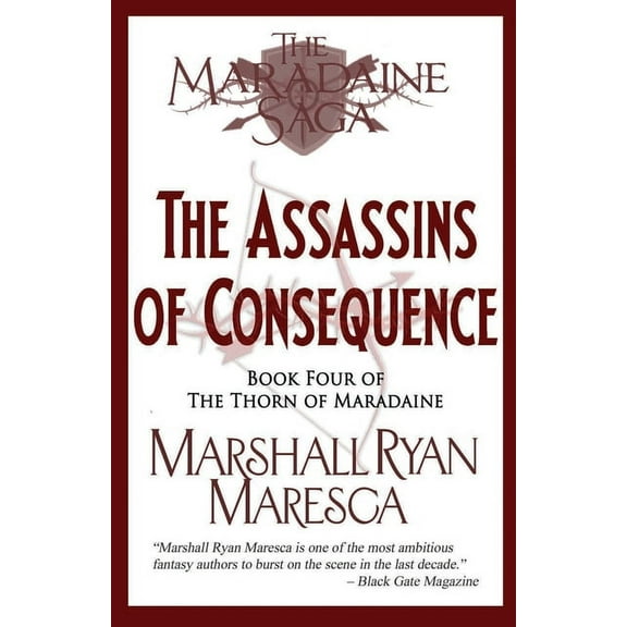 Maradaine Saga: Thorn of Maradaine The Assassins of Consequence, Book 4, (Paperback)