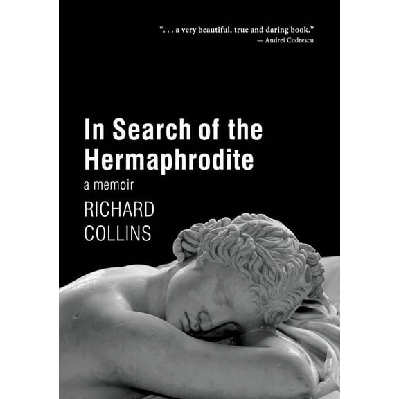 In Search of the Hermaphrodite: A Memoir, (Paperback)
