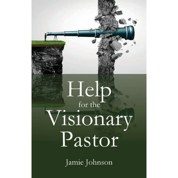 Help for the Visionary Pastor (Paperback)