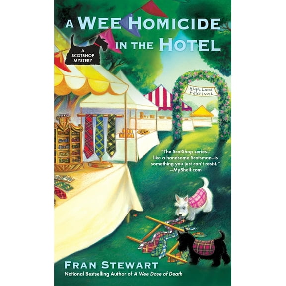 Scotshop Mystery A Wee Homicide in the Hotel, Book 3, (Paperback)