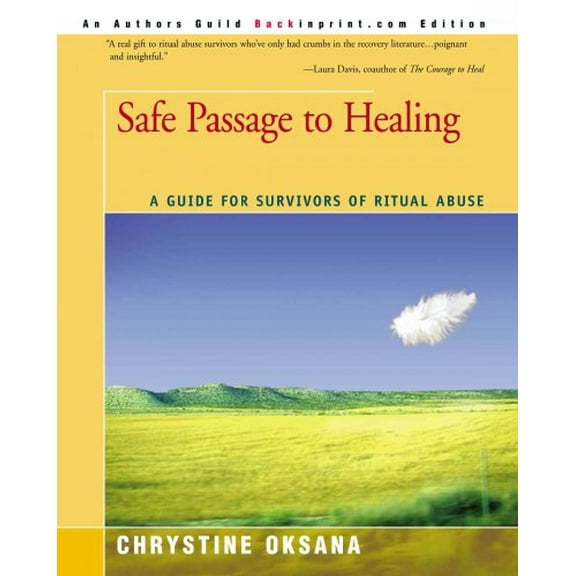 Safe Passage to Healing: A Guide for Survivors of Ritual Abuse (Paperback)