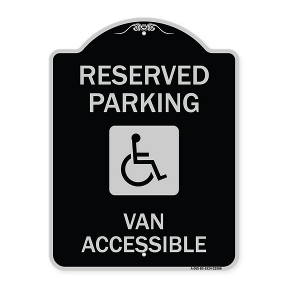SignMission Designer Series Sign - Reserved Parking Van Accessible with Symbol | Black & Silver 18" x 24" Heavy-Gauge Aluminum Architectural Sign | Made in the USA