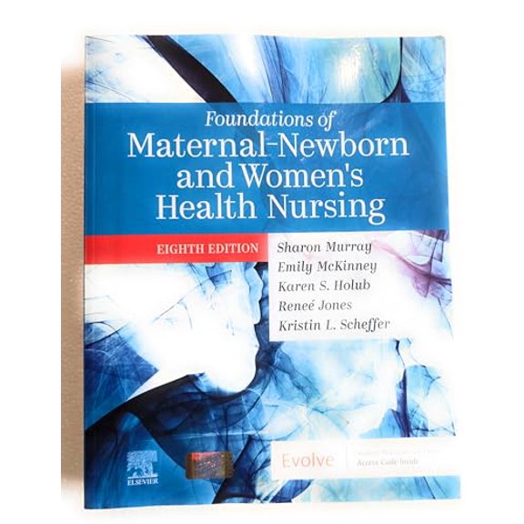 Pre-Owned Foundations of Maternal-Newborn and Women's Health Nursing, 9780323827386, 0323827381, Paperback, 8 edition