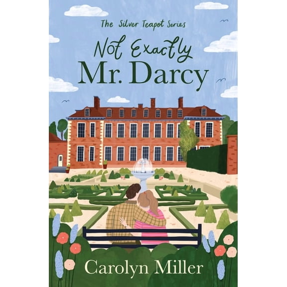 The Silver Teapot Not Exactly Mr. Darcy: Volume 1, (Paperback)