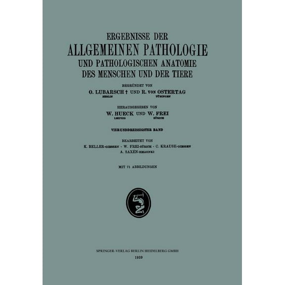 Ergebnisse Der Allgemeinen Pathologie Und Pathologischen Anatomie Des Menschen Und Der Tiere: Vierunddreissigster Band, (Paperback)
