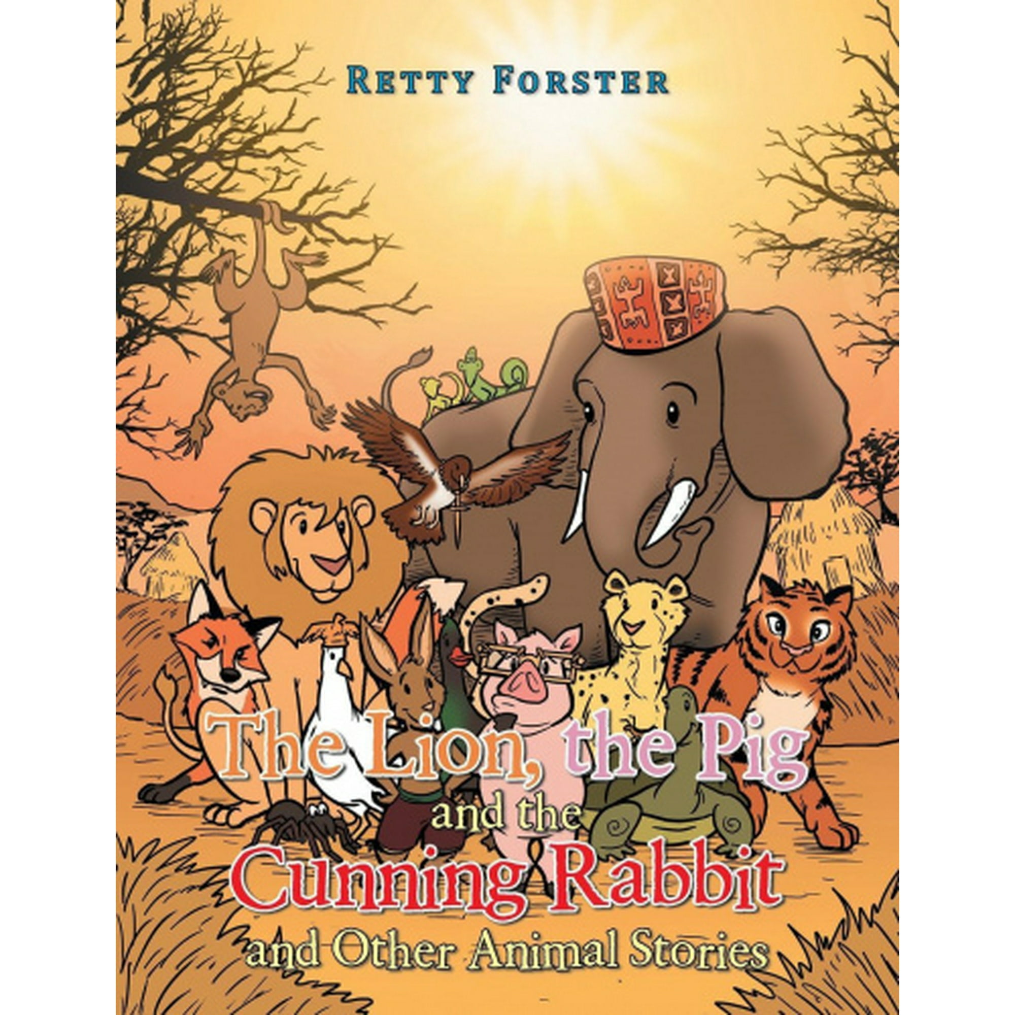 The Lion, the Pig and the Cunning Rabbit and Other Animal Stories | Walmart Canada The Lion, the Pig and the Cunning Rabbit and Other Animal Stories | Walmart Canada