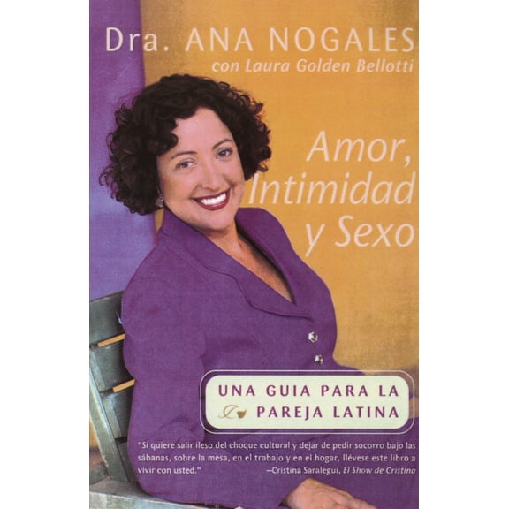 Amor, Intimidad y Sexo : Una Guia Para La Pareja Latina (Paperback)