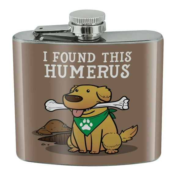 I Found This Humerus Bone Dog Humorous Stainless Steel 5oz Hip Drink Kidney Flask