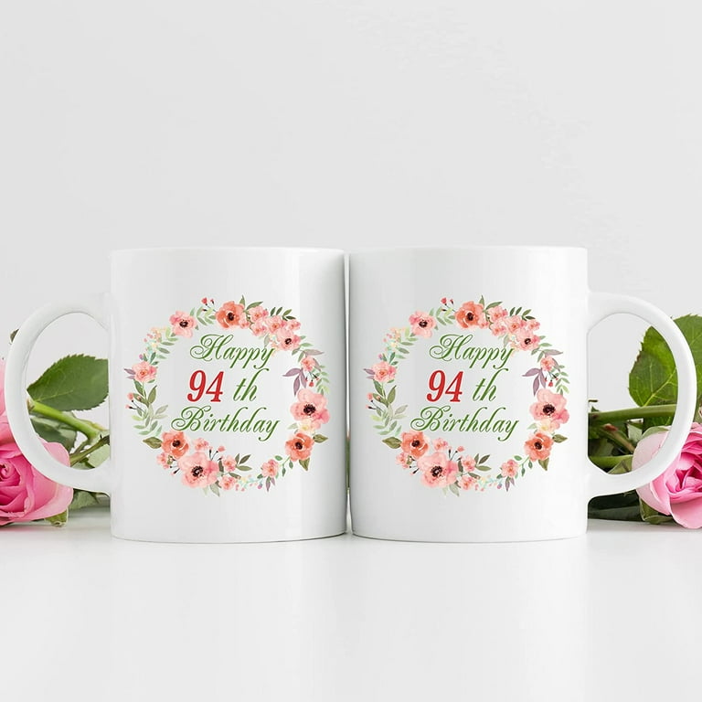 94th Birthday Gifts for Women - Happy 94th Birthday with A Garland Birthday  Mug - 94 Year Old Present Ideas for Grandma, Mom, Sister, Wife, Friend,  Cousin, Aunt - 11 oz Coffee