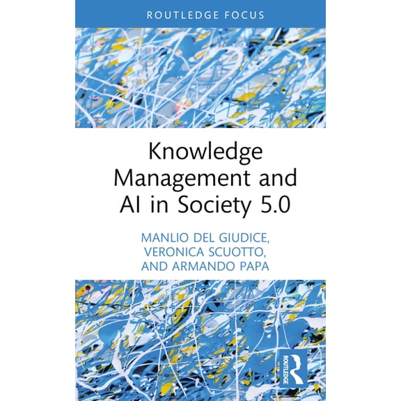 Routledge Focus on Business and Manageme Knowledge Management and AI in Society 5.0, (Hardcover)