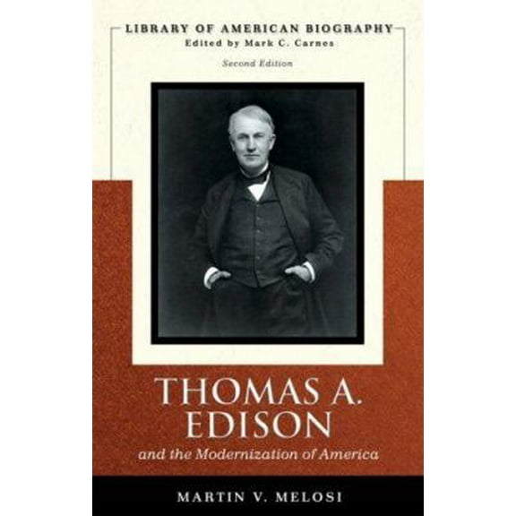 Pre-Owned Thomas A. Edison: And the Modernization of America (Paperback) 0205539394 9780205539390