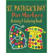 St. Patrick's Day Dot Markers Activity & Coloring Book: Easy Big Dots Do a Dot Coloring Book for (Paperback) by Hama Soma Publishing