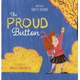 thumbnail image 1 of Pre-Owned The Proud Button (Hardcover) 1605376078 9781605376073, 1 of 1
