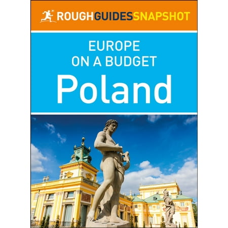 Poland (Rough Guides Snapshot Europe on a Budget) (Travel Guide eBook) - (Best Way To Travel To Europe On A Budget)