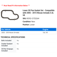 thumbnail image 2 of Lower Oil Pan Gasket Set - Compatible with 2005 - 2015 Nissan Armada 5.6L V8 2006 2007 2008 2009 2010 2011 2012 2013 2014, 2 of 2
