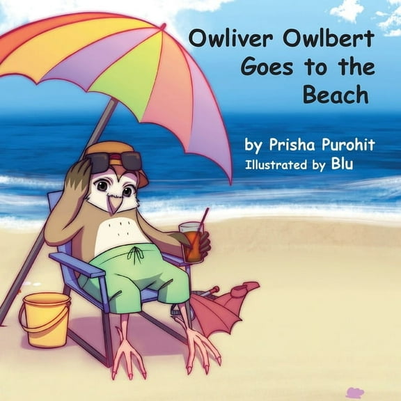 Owliver Owlbert Goes to the Beach (Paperback)