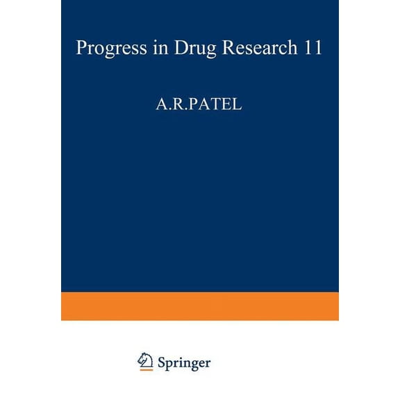 Progress in Drug Research Fortschritte Der Arzneimittelforschung / Progress in Drug Research / ProgrÃ¨s Des Recherches Pharmaceutiques, Book 11, (Paperback)