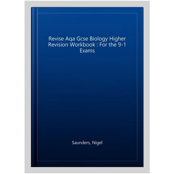 Revise Aqa Gcse Biology Higher Revision Workbook : For the 9-1 Exams