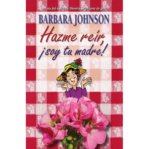La Hazme Re��r, Soy Tu Madre, (Paperback)