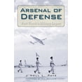 thumbnail image 1 of Pre-Owned Arsenal of Defense: Fort Worth's Military Legacy (Hardcover) 0876112491 9780876112496, 1 of 1
