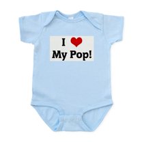 CafePress - I Love My Pop! Infant Bodysuit - Baby Light Bodysuit, Size Newborn - 24 Months