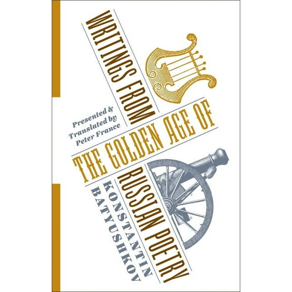Writings from the Golden Age of Russian Poetry, (Paperback)