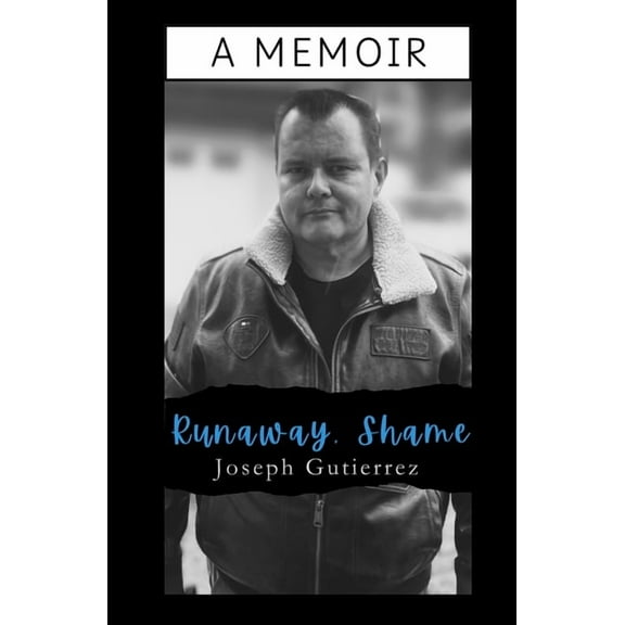 Runaway, Shame: A Memoir, (Paperback)