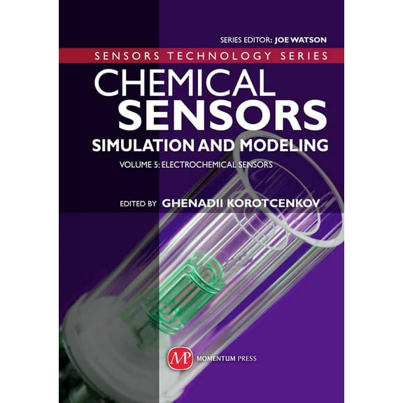 Chemical Sensors: Simulation and Modeling Volume 5: Electrochemical Sensors, (Hardcover)