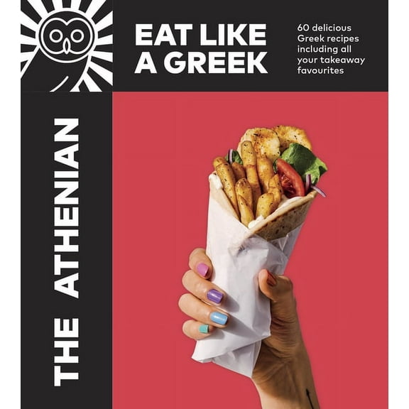 The Athenian : Eat Like a Greek (Hardcover)