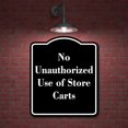 thumbnail image 2 of No Unauthorized Use of Store Carts BLACK Aluminium Composite Sign 8.5''x10'', 2 of 9