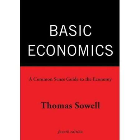 Basic Economics A Common Sense Guide To The Economy