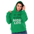 thumbnail image 3 of So Tired and So Happy Mom Life Best Hoodie Sweatshirt Women Brisco Brands S, 3 of 6