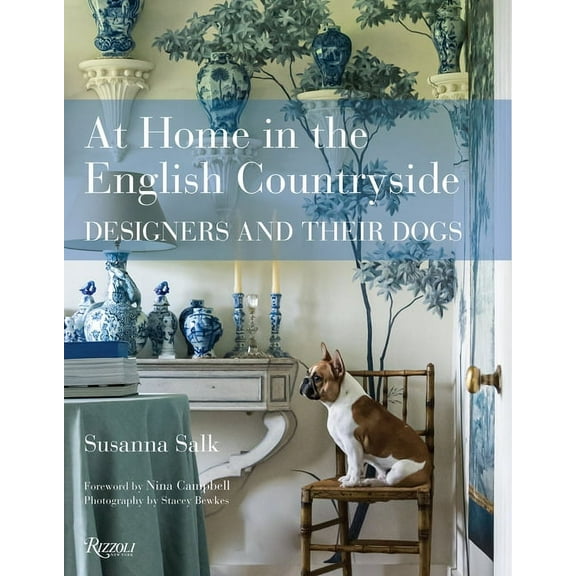 At Home in the English Countryside: Designers and Their Dogs, (Hardcover)
