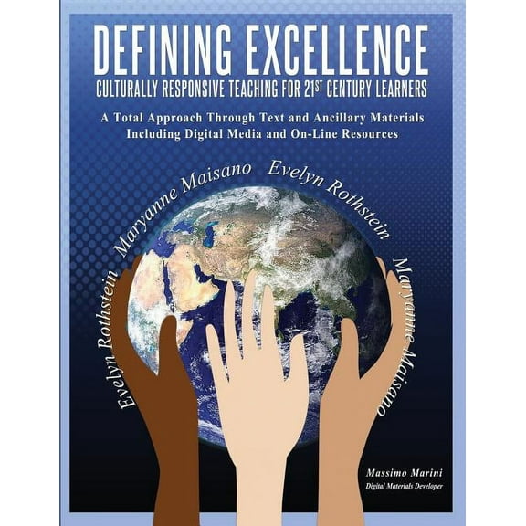 Defining Excellence: Culturally Responsive Teaching for 21st Century Learners, (Paperback)