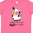 thumbnail image 4 of Inktastic Sorry, I'm a Bit Moody Today Cute Cow Pun Boys or Girls Toddler T-Shirt, 4 of 5