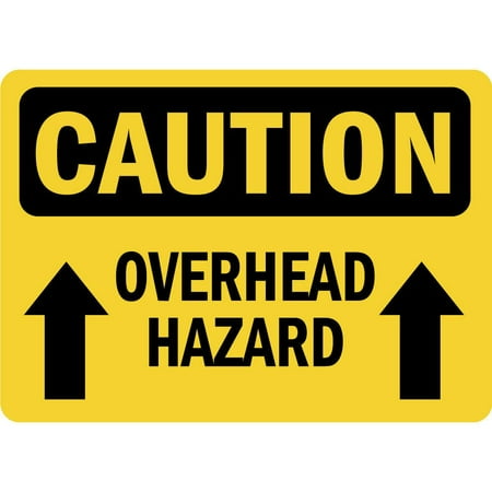 Traffic & Warehouse Signs - Caution - Overhead Hazard OSHA - Weather Approved Aluminum Street Sign, 0.04 Thickness - 10" X 7"
