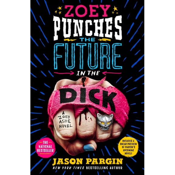 Zoey Ashe: Zoey Punches the Future in the Dick : A Novel (Series #2) (Paperback)