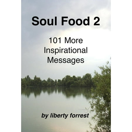 - Soul Food 2: 101 More Inspirational Messages - eBook