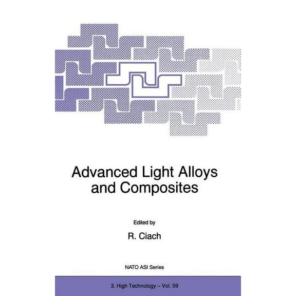 NATO Science Partnership Subseries: 3 Advanced Light Alloys and Composites, Book 59, (Hardcover)