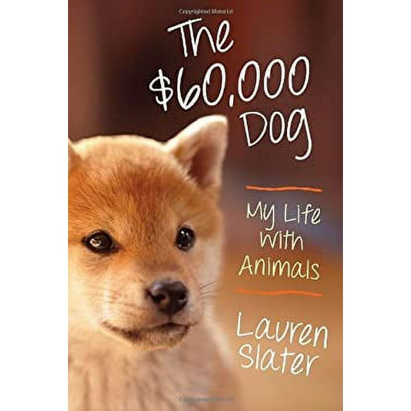 Pre-Owned The $60,000 Dog : My Life with Animals 9780807001875