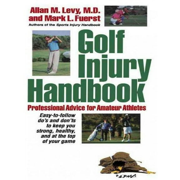 Golf Injury Handbook: Professional Advice for Amateur Athletes (Paperback)