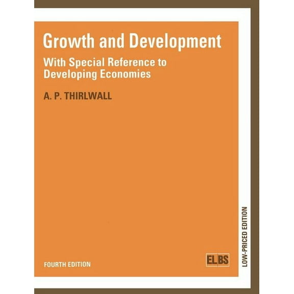 Growth and Development: With Special Reference to Developing Economies, (Paperback)