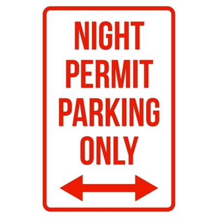 Night Permit Parking Only Right And Left Arrow Business Safety Night Permit Parking Only Right And Left Arrow Business Safety Traffic Signs Red 12x18