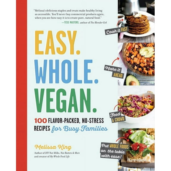 Easy. Whole. Vegan. - Paperback