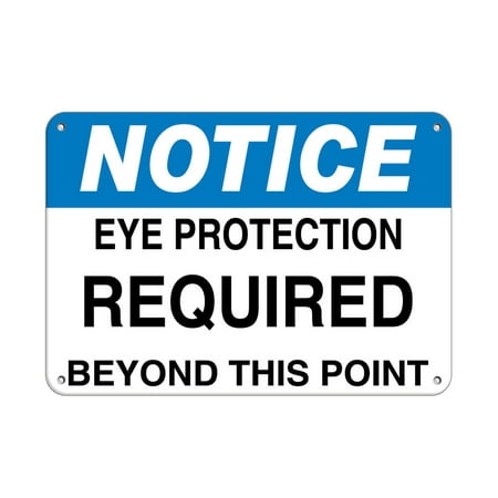 Traffic Signs - Notice - Eye Protection Required Style 2 Safety Slogans 12 x 18 Magnet Sign Street Weather Approved